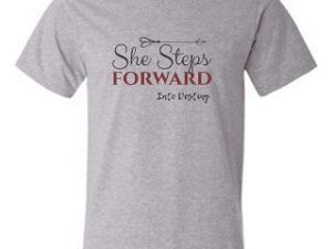 She Steps Forward T-Shirt